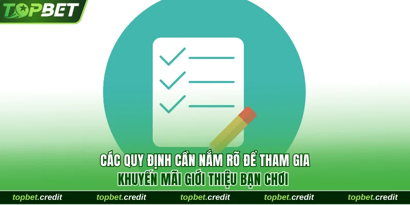 Khuyến mãi giới thiệu bạn chơi 2 Các quy định cần nắm rõ để tham gia khuyến mãi giới thiệu bạn chơi
