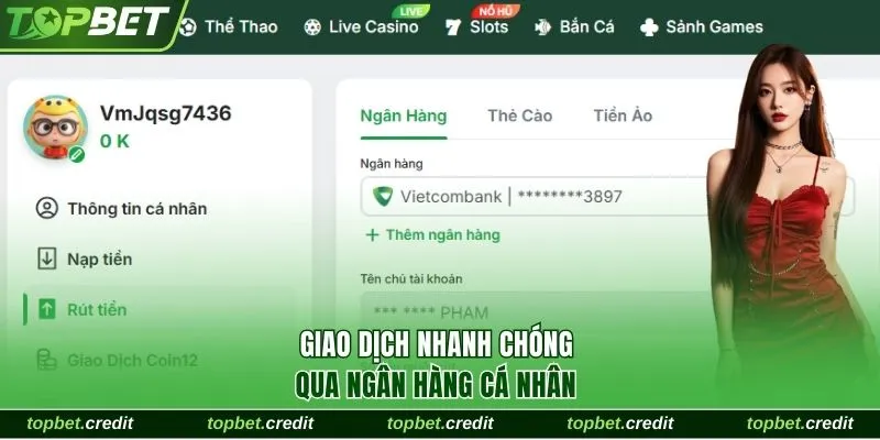 Giao dịch nhanh chóng qua ngân hàng cá nhân