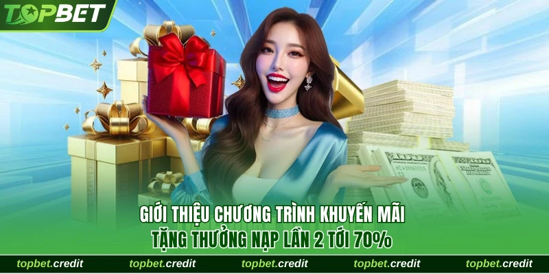Tìm hiểu về chương trình khuyến mãi nạp lần 2
